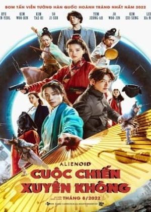 Alienoid: Cuộc Chiến Xuyên Không