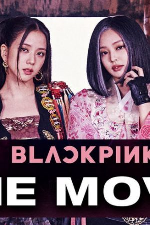 Blackpink: The Movie