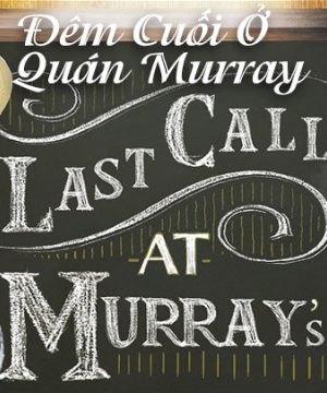 Đêm Cuối Ở Quán Murray