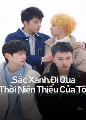 Sắc Xanh Đi Qua Thời Niên Thiếu Của Tôi